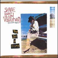 Stevie Ray Vaughan : The Sky Is Crying